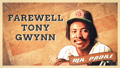 Farewell to Baseball Hall of Famer Tony Gwynn